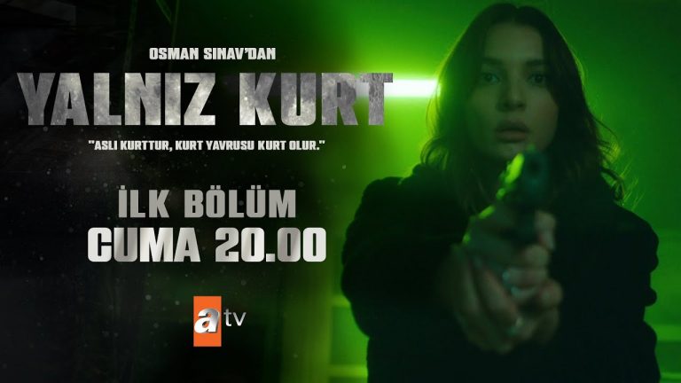 Yalnız Kurt yarın akşam Atv’de başlıyor..