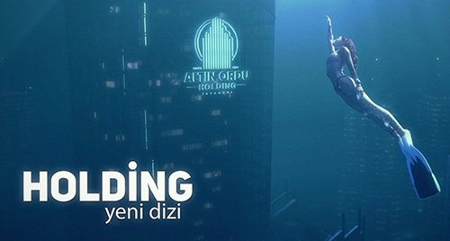 ATV’de Yeni Bir Dizi: Holding!